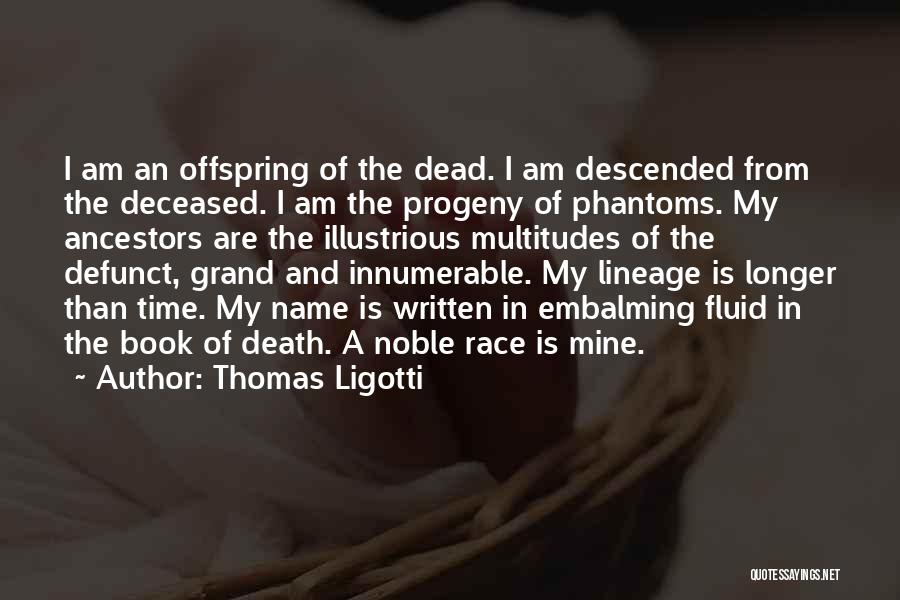 The Deceased Quotes By Thomas Ligotti