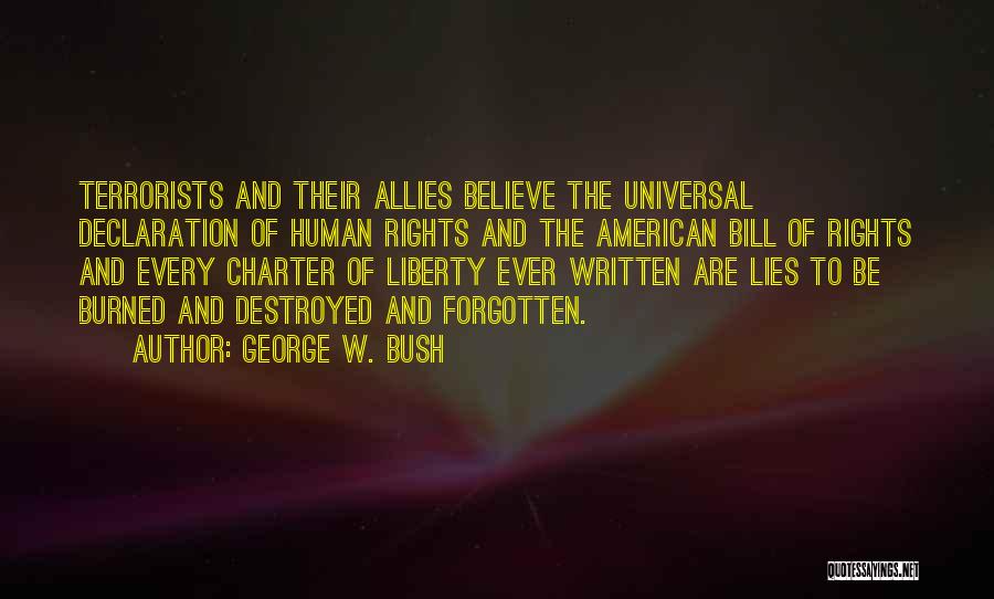 The Declaration Of Human Rights Quotes By George W. Bush