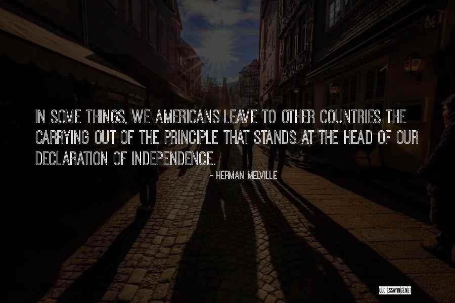The Declaration Of Independence Quotes By Herman Melville The Declaration Of Independence Quotes By Herman Melville