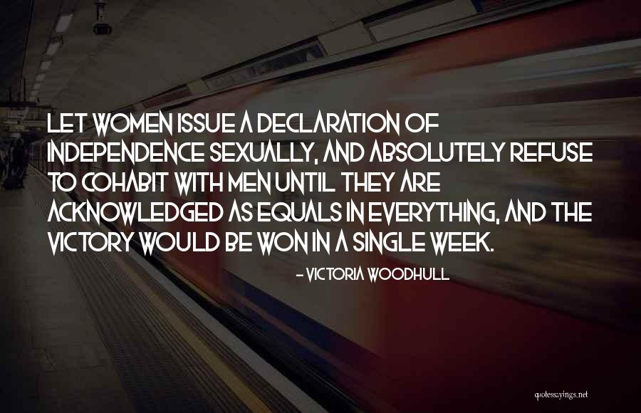 The Declaration Of Independence Quotes By Victoria Woodhull The Declaration Of Independence Quotes By Victoria Woodhull