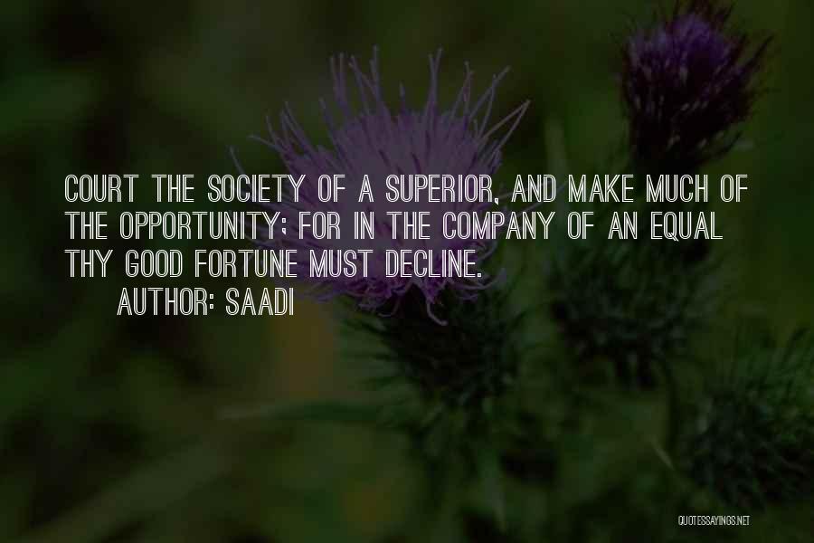 The Decline Of Society Quotes By Saadi