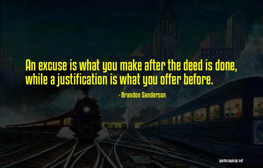 The Deed Is Done Quotes By Brandon Sanderson The Deed Is Done Quotes By Brandon Sanderson