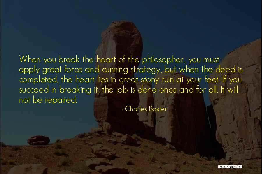 The Deed Is Done Quotes By Charles Baxter The Deed Is Done Quotes By Charles Baxter