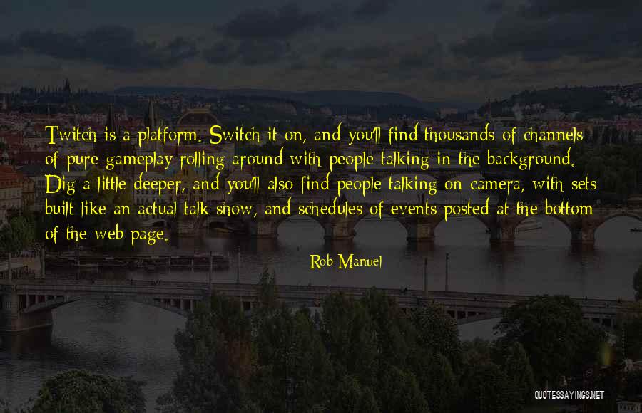 The Deeper You Dig Quotes By Rob Manuel The Deeper You Dig Quotes By Rob Manuel