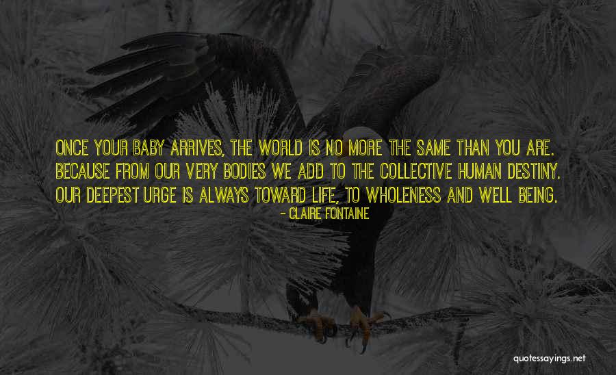 The Deepest Well Quotes By Claire Fontaine The Deepest Well Quotes By Claire Fontaine