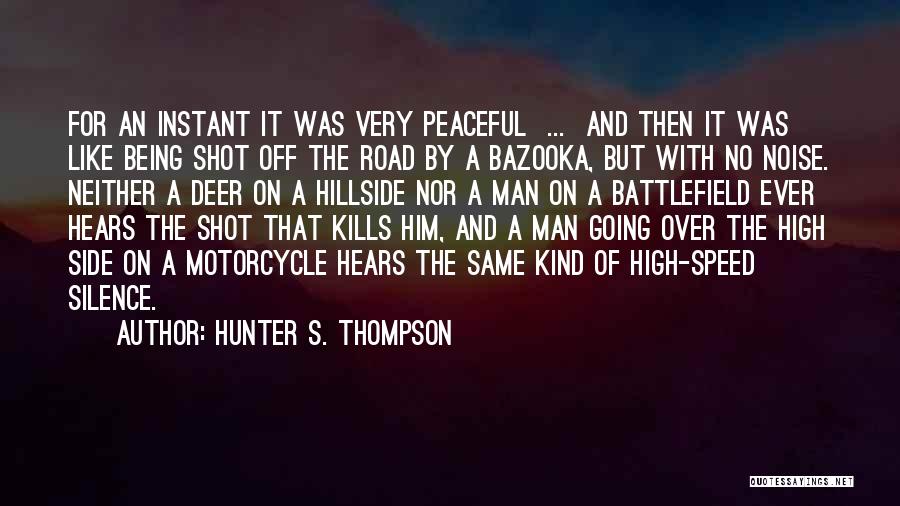 The Deer Hunter Quotes By Hunter S. Thompson