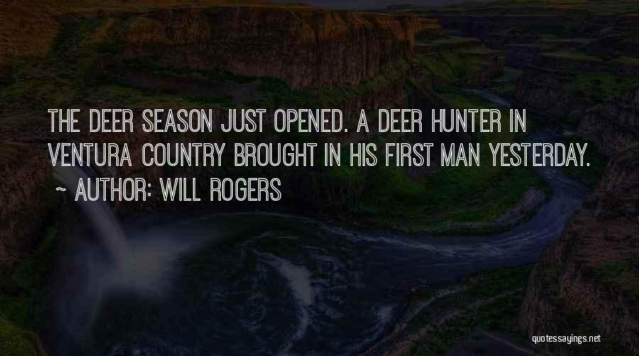 The Deer Hunter Quotes By Will Rogers