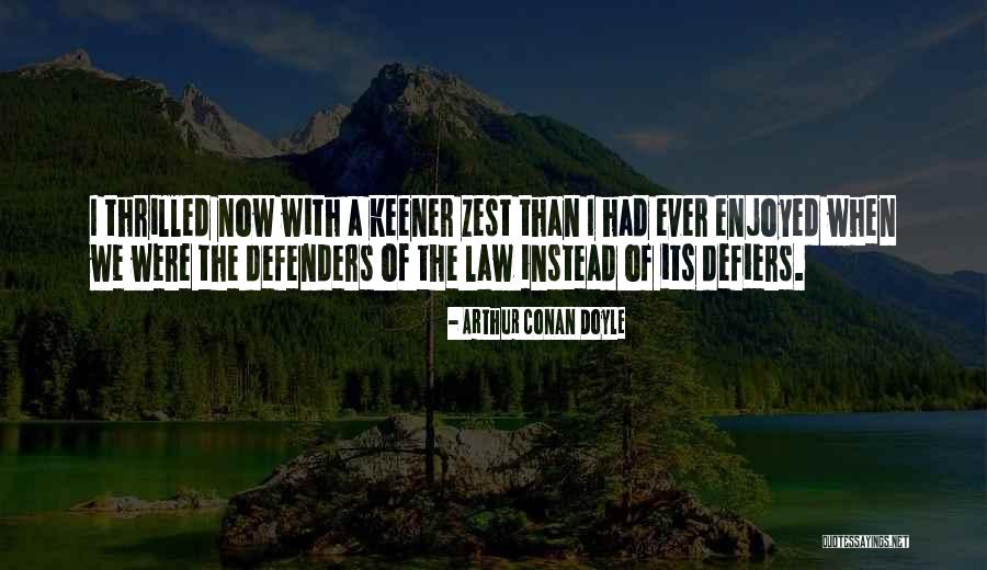 The Defenders Quotes By Arthur Conan Doyle The Defenders Quotes By Arthur Conan Doyle