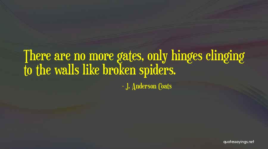 The Delacroix Series Quotes By J. Anderson Coats The Delacroix Series Quotes By J. Anderson Coats