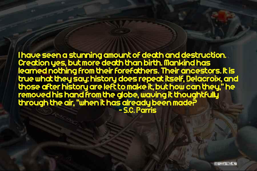 The Delacroix Series Quotes By S.C. Parris The Delacroix Series Quotes By S.C. Parris