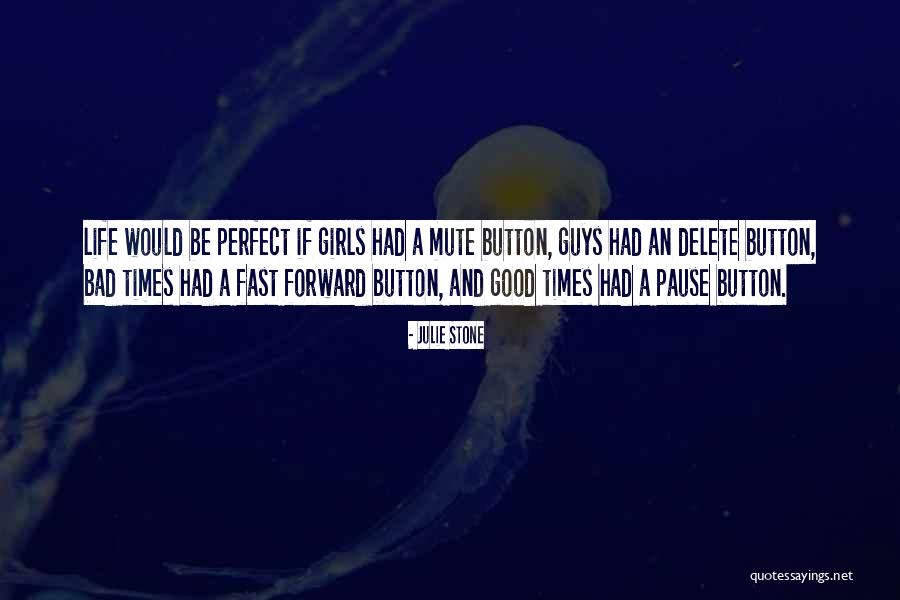 The Delete Button Quotes By Julie Stone The Delete Button Quotes By Julie Stone