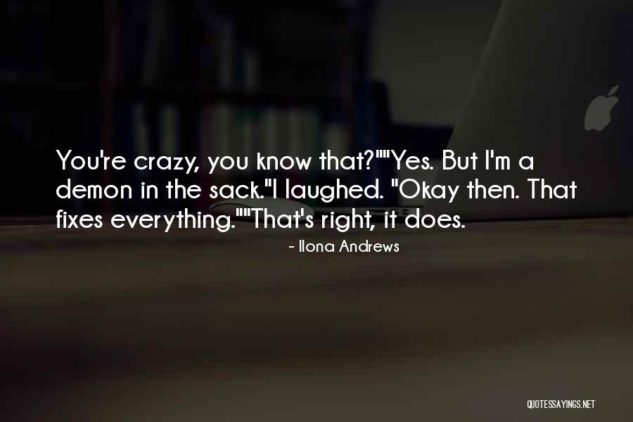 The Demon You Know Quotes By Ilona Andrews The Demon You Know Quotes By Ilona Andrews