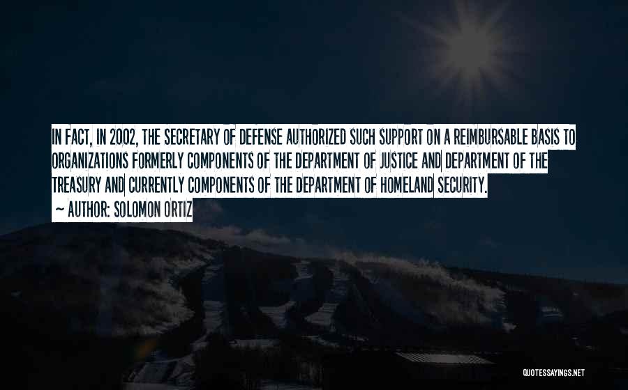 The Department Of Defense Quotes By Solomon Ortiz
