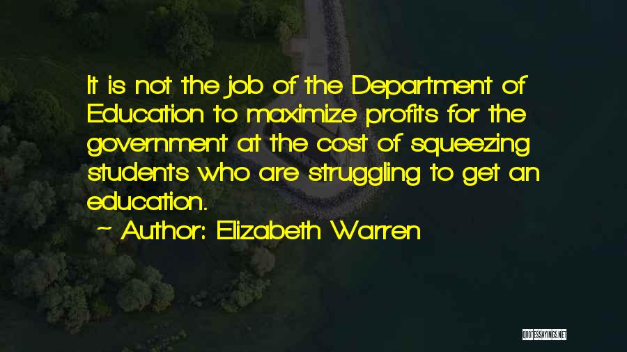 The Department Of Education Quotes By Elizabeth Warren