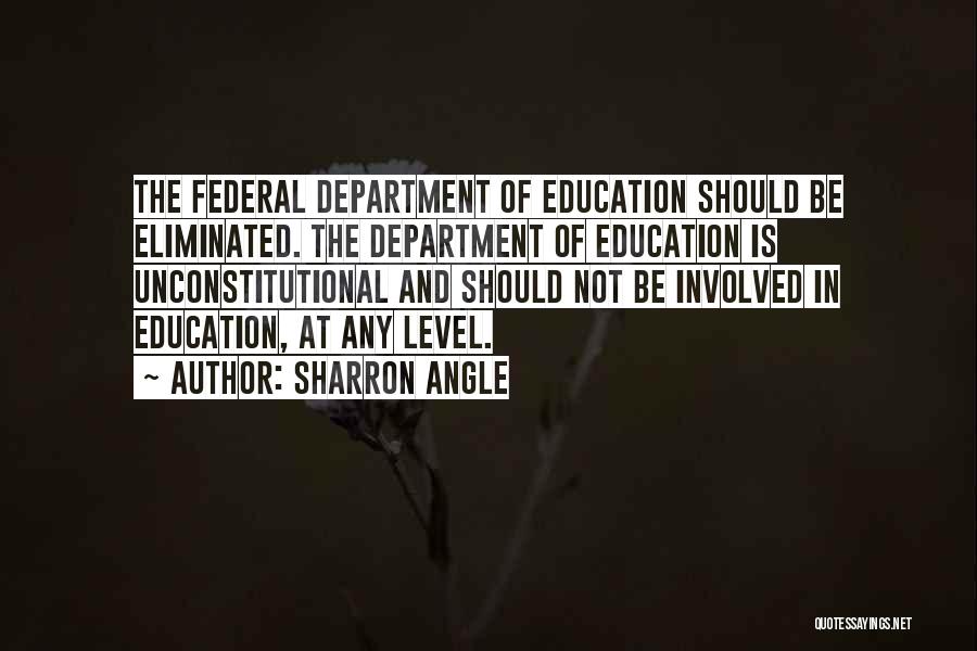 The Department Of Education Quotes By Sharron Angle