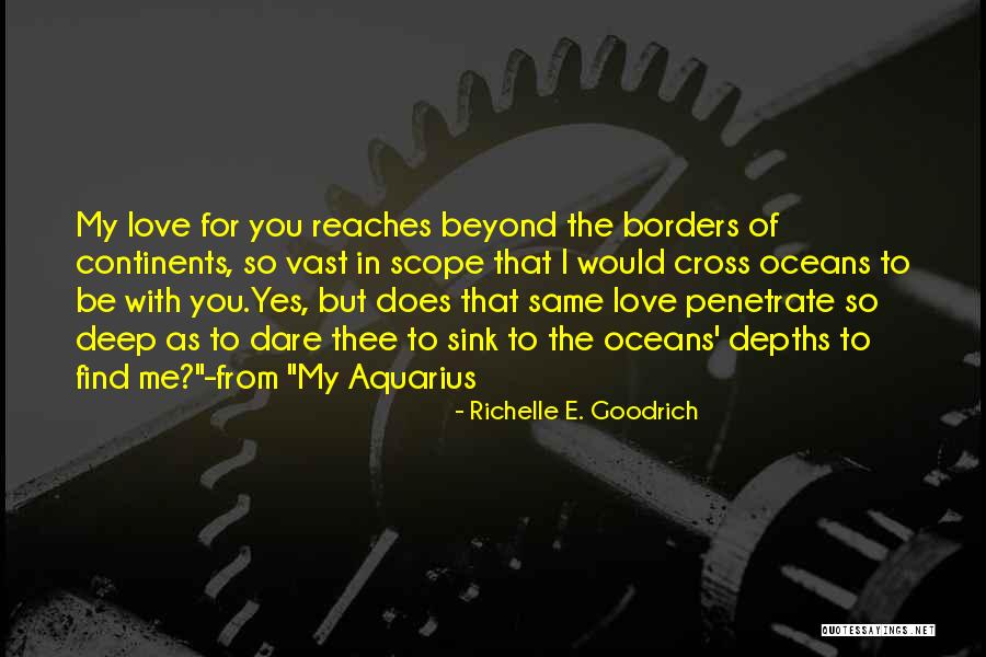 The Depths Of Love Quotes By Richelle E. Goodrich The Depths Of Love Quotes By Richelle E. Goodrich