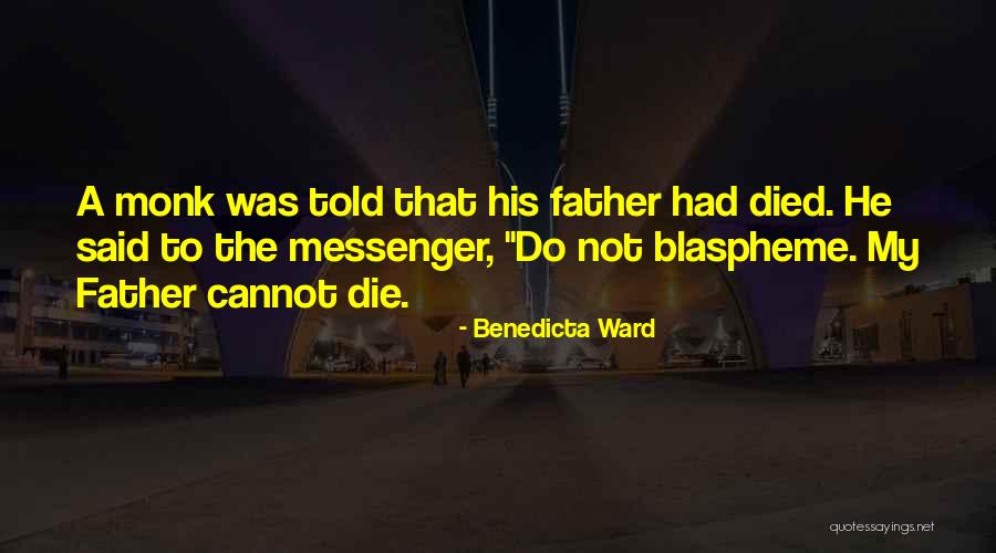 The Desert Fathers Quotes By Benedicta Ward