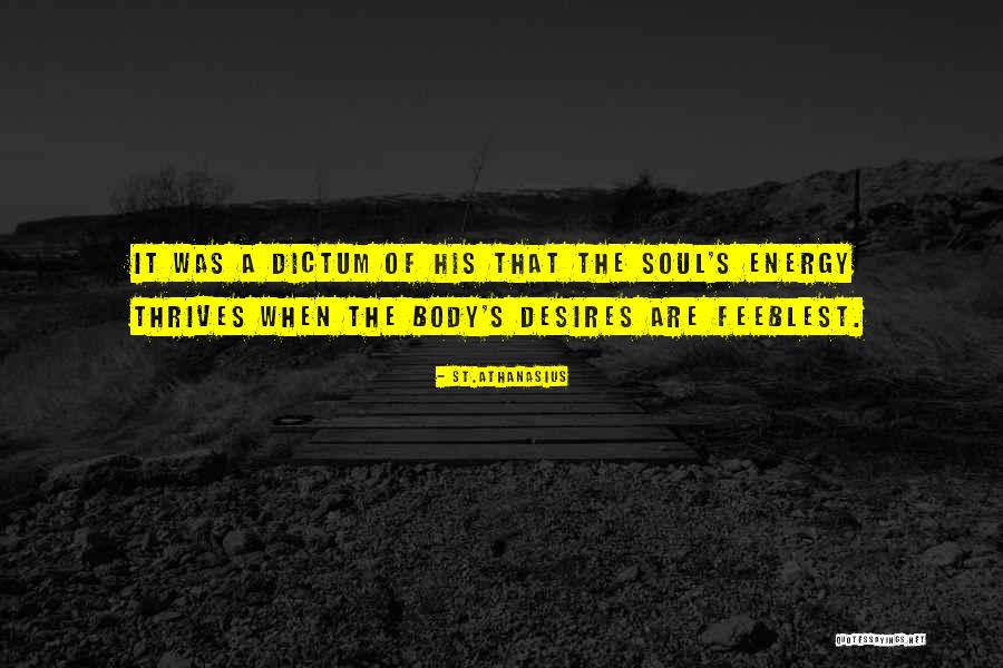 The Desert Fathers Quotes By St.Athanasius