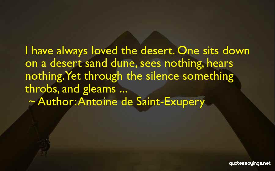 The Desert Quotes By Antoine De Saint-Exupery