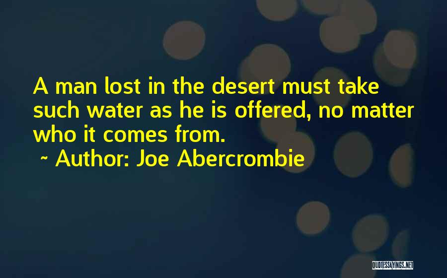 The Desert Quotes By Joe Abercrombie