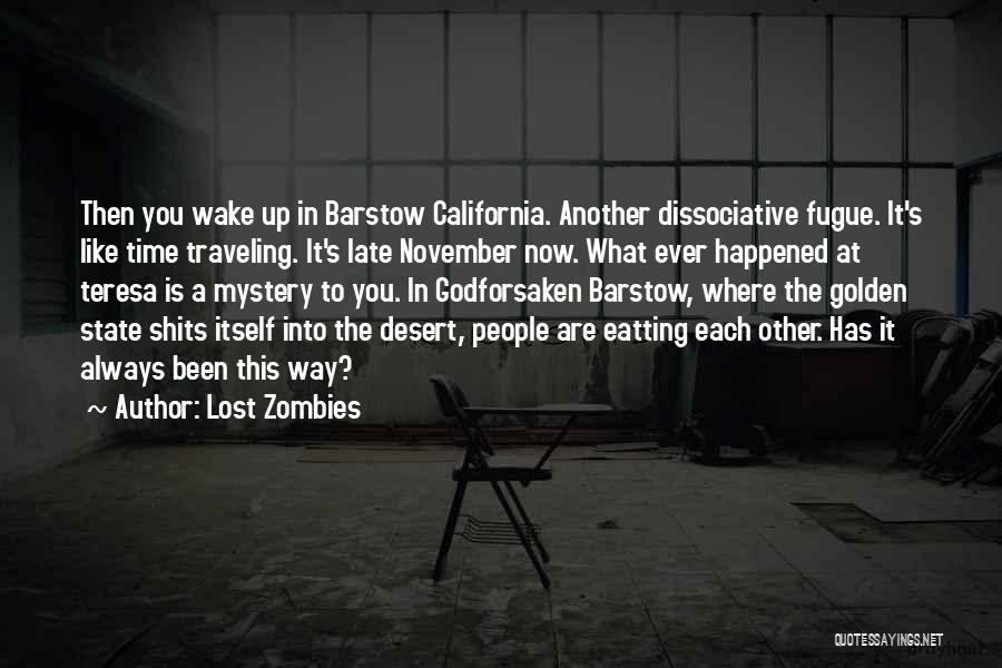 The Desert Quotes By Lost Zombies