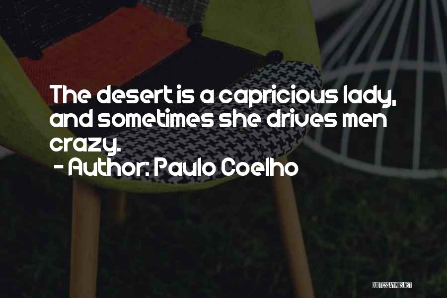 The Desert Quotes By Paulo Coelho