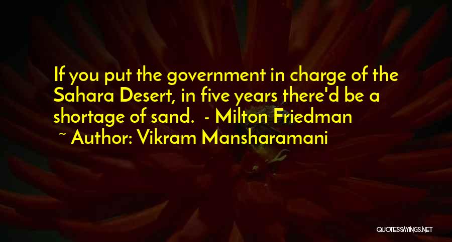 The Desert Quotes By Vikram Mansharamani