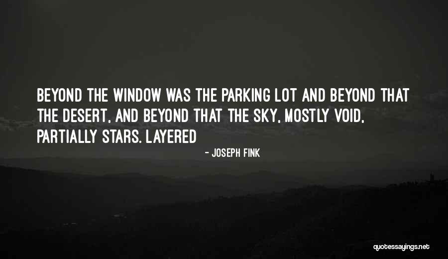 The Desert Sky Quotes By Joseph Fink