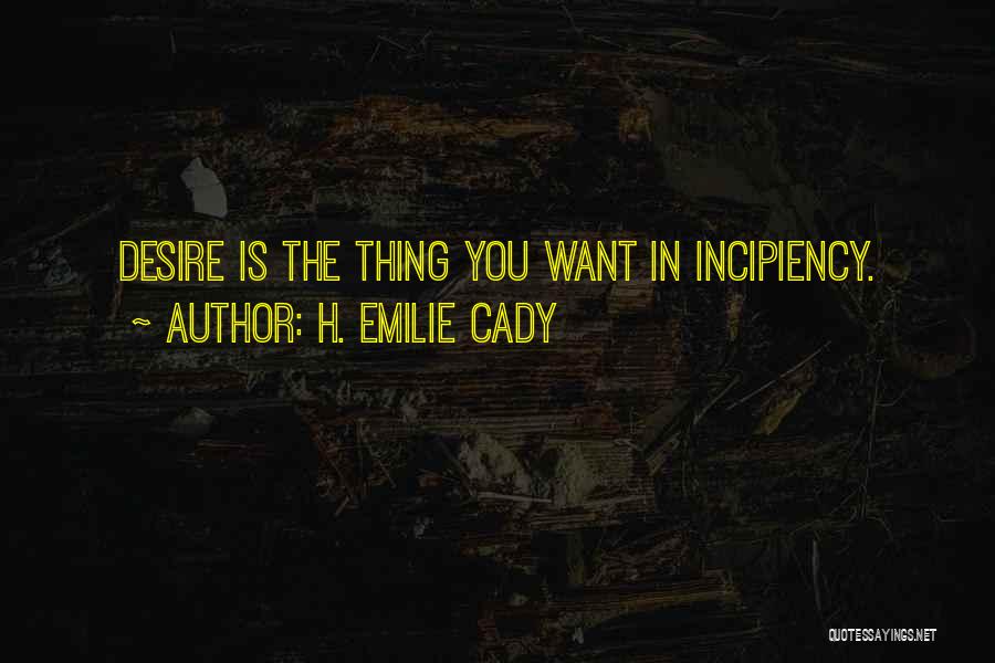 The Desire Quotes By H. Emilie Cady