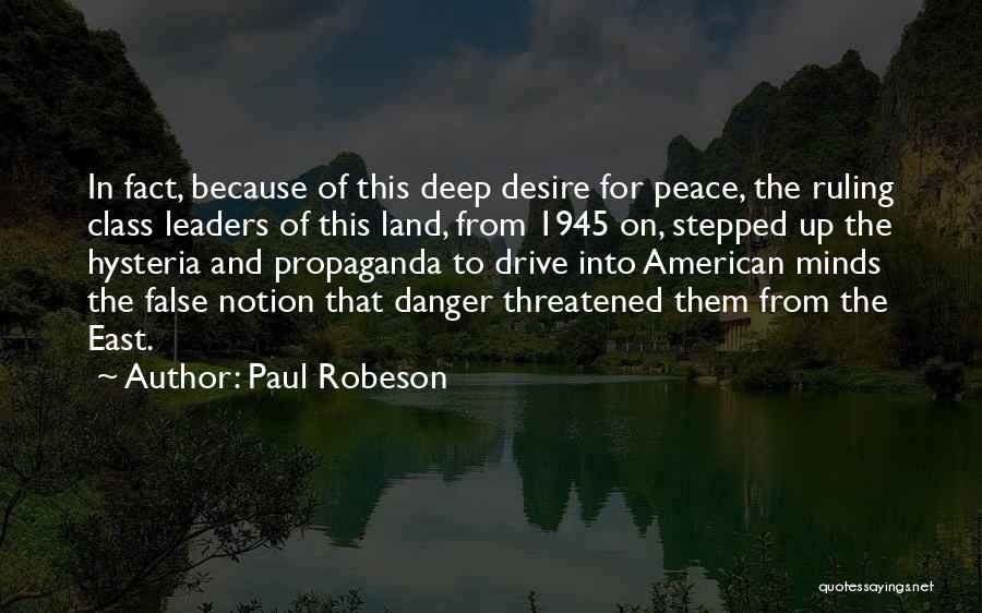 The Desire Quotes By Paul Robeson