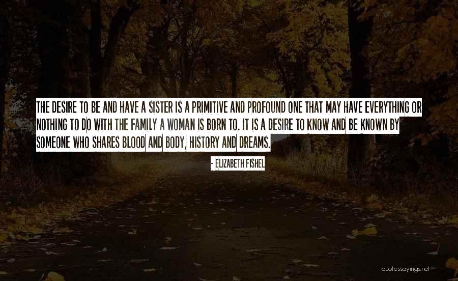 The Desire To Be With Someone Quotes By Elizabeth Fishel The Desire To Be With Someone Quotes By Elizabeth Fishel