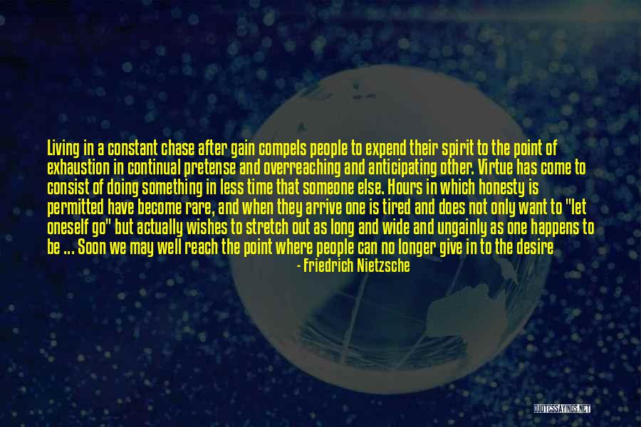 The Desire To Be With Someone Quotes By Friedrich Nietzsche The Desire To Be With Someone Quotes By Friedrich Nietzsche
