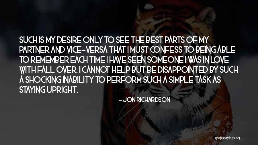 The Desire To Be With Someone Quotes By Jon Richardson The Desire To Be With Someone Quotes By Jon Richardson