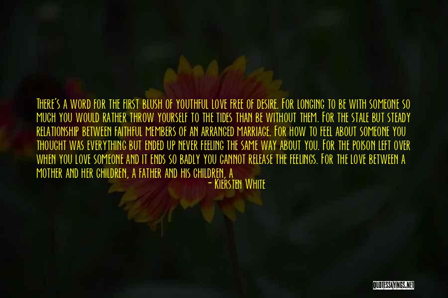 The Desire To Be With Someone Quotes By Kiersten White The Desire To Be With Someone Quotes By Kiersten White