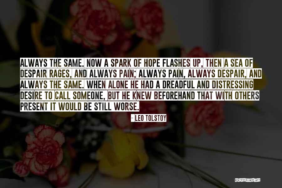 The Desire To Be With Someone Quotes By Leo Tolstoy The Desire To Be With Someone Quotes By Leo Tolstoy