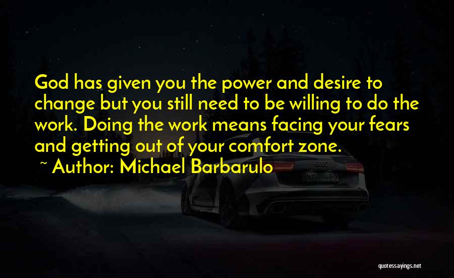 The Desire To Change Quotes By Michael Barbarulo