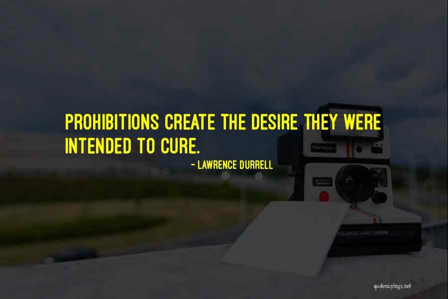 The Desire To Create Quotes By Lawrence Durrell The Desire To Create Quotes By Lawrence Durrell