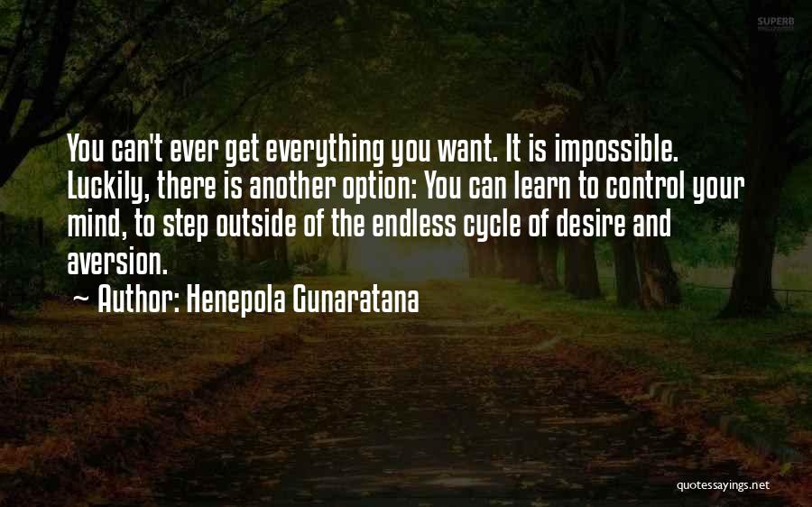 The Desire To Learn Quotes By Henepola Gunaratana