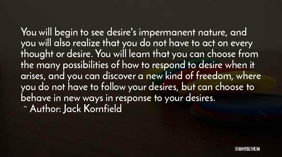 The Desire To Learn Quotes By Jack Kornfield