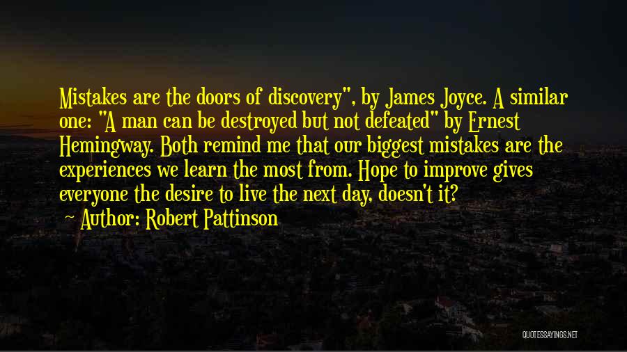 The Desire To Learn Quotes By Robert Pattinson