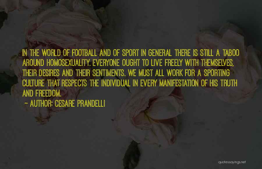 The Desire To Live Quotes By Cesare Prandelli