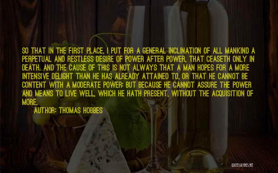 The Desire To Live Quotes By Thomas Hobbes