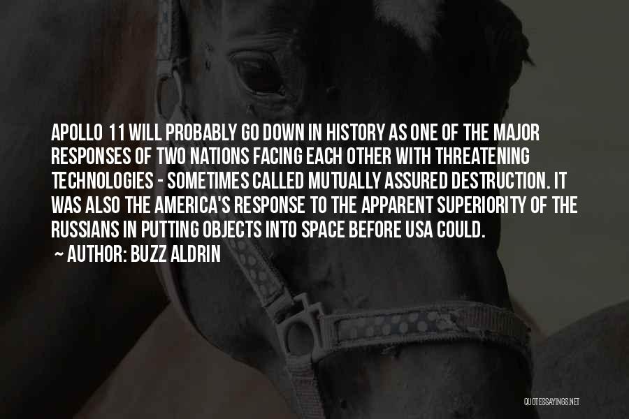 The Destruction Of America Quotes By Buzz Aldrin