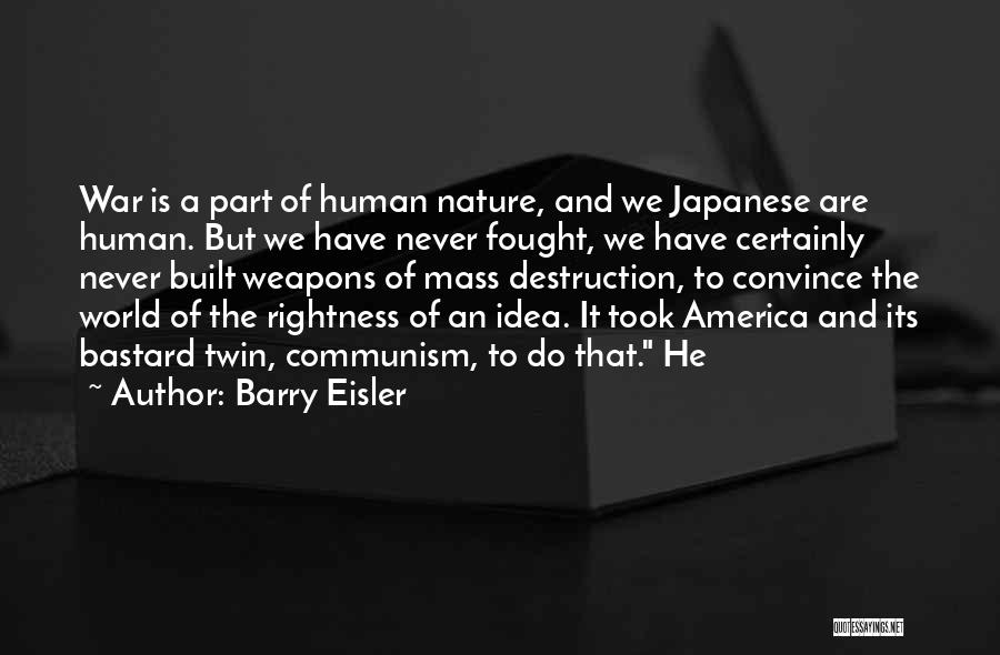 The Destruction Of Nature Quotes By Barry Eisler