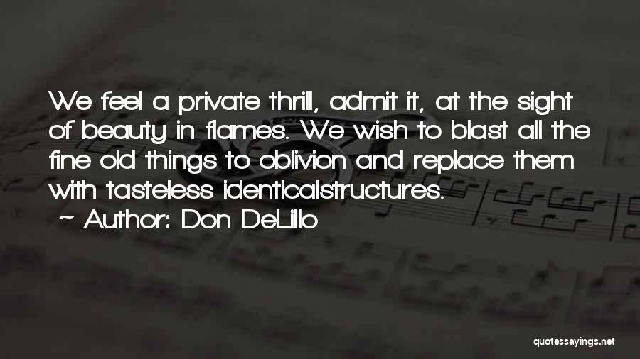 The Destruction Of Nature Quotes By Don DeLillo