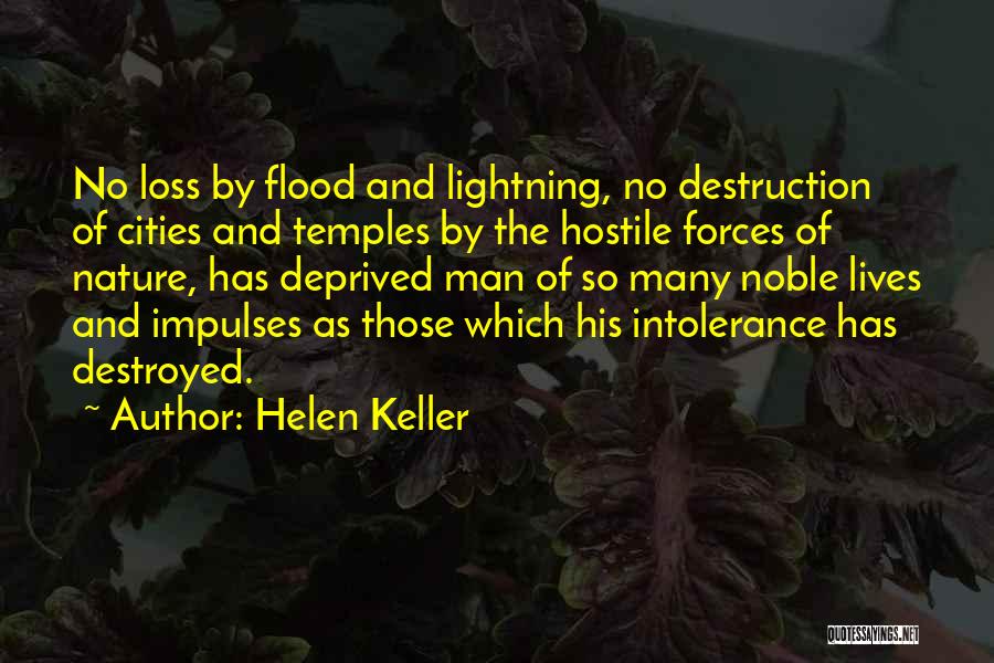 The Destruction Of Nature Quotes By Helen Keller