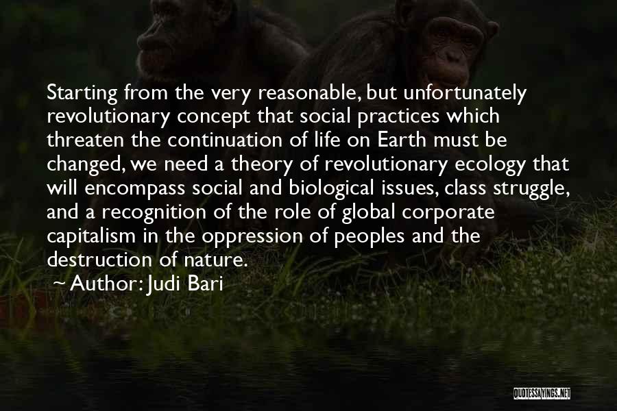 The Destruction Of Nature Quotes By Judi Bari