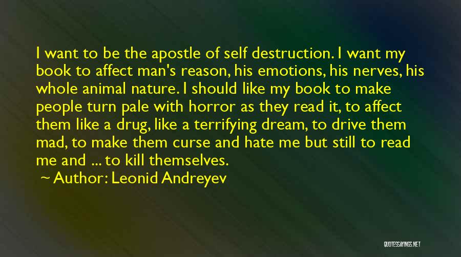 The Destruction Of Nature Quotes By Leonid Andreyev