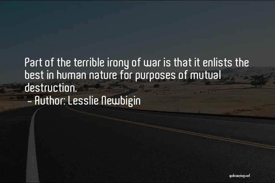 The Destruction Of Nature Quotes By Lesslie Newbigin