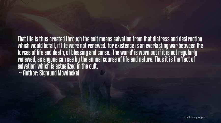 The Destruction Of Nature Quotes By Sigmund Mowinckel